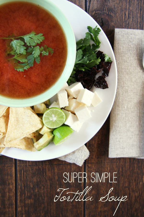 Super Simple Tortilla Soup I 24 Carrot Life #mexican